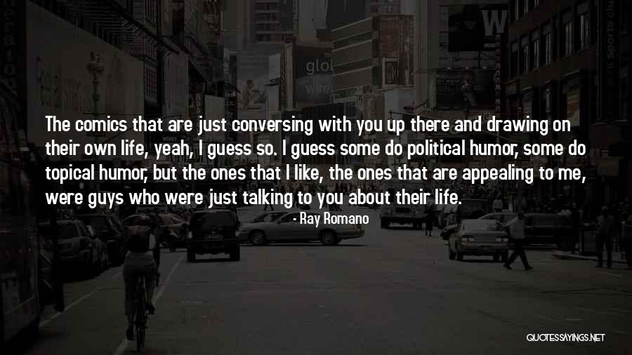 Funny Real Housewife Quotes By Ray Romano Funny Real Housewife Quotes By Ray Romano