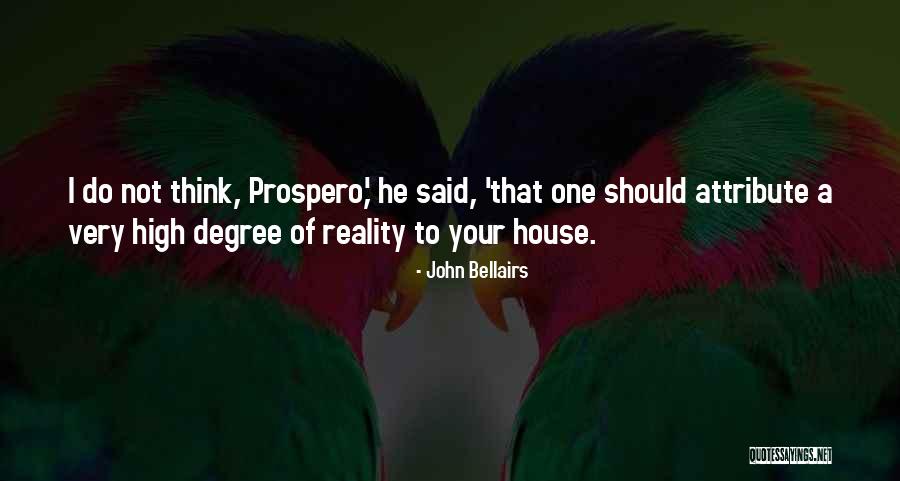 Funny Reality Quotes By John Bellairs Funny Reality Quotes By John Bellairs