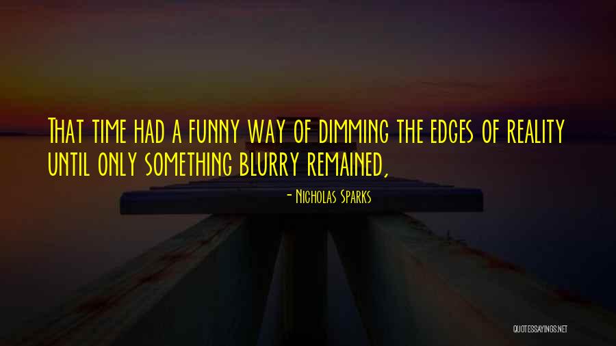 Funny Reality Quotes By Nicholas Sparks Funny Reality Quotes By Nicholas Sparks