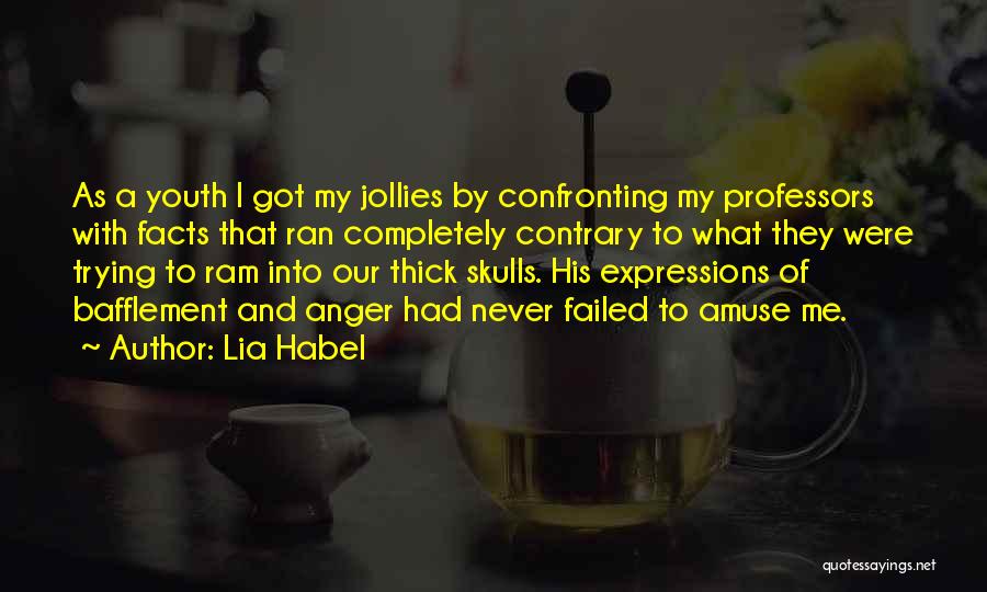 Funny Rebellious Quotes By Lia Habel