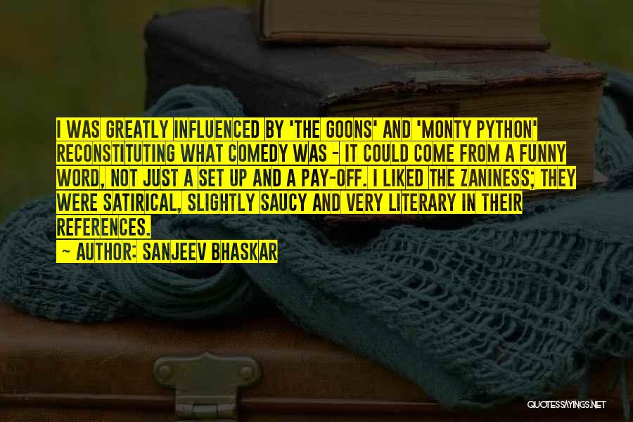 Funny References Quotes By Sanjeev Bhaskar