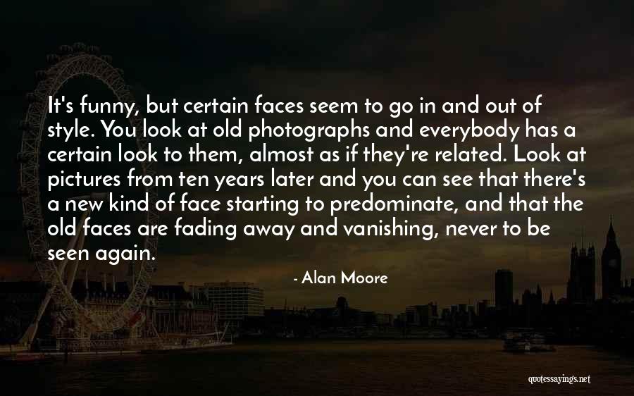 Funny Related Quotes By Alan Moore Funny Related Quotes By Alan Moore