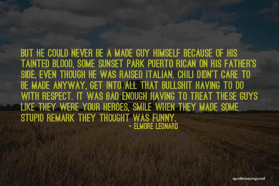 Funny Remark Quotes By Elmore Leonard