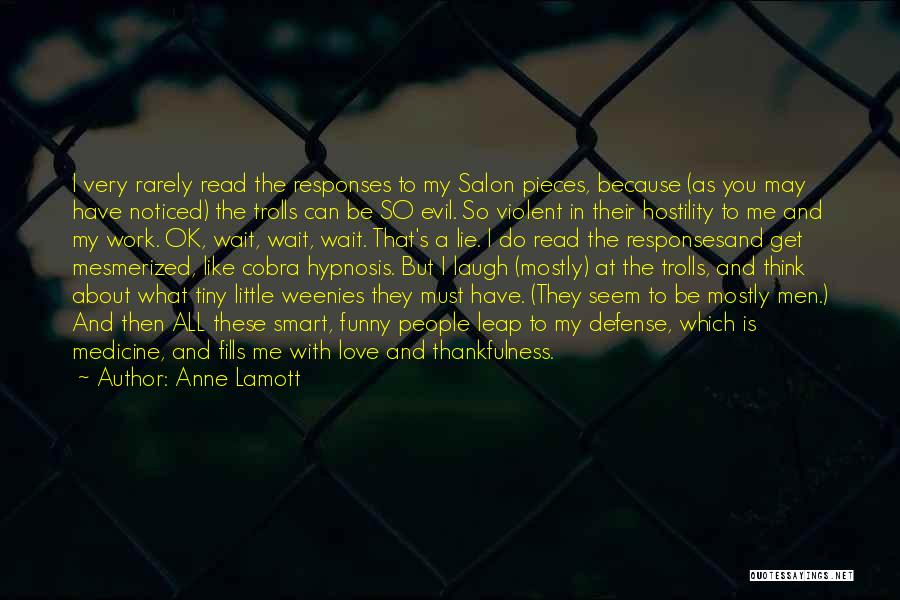 Funny Responses Quotes By Anne Lamott