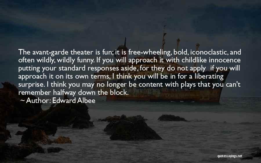 Funny Responses Quotes By Edward Albee