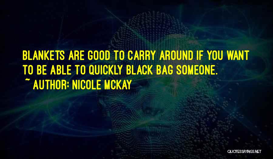 Funny Responses Quotes By Nicole McKay