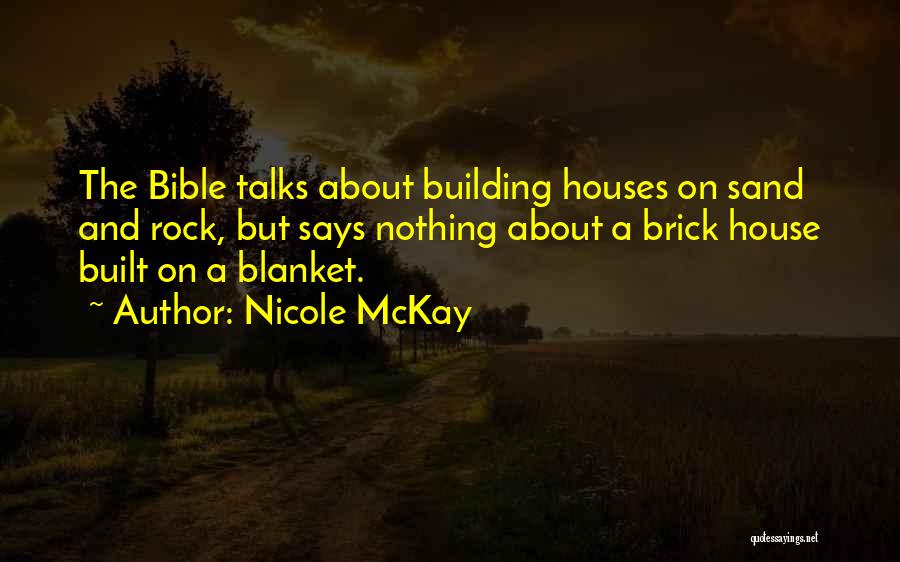 Funny Responses Quotes By Nicole McKay