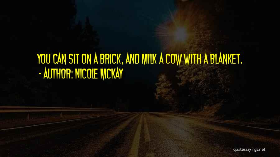 Funny Responses Quotes By Nicole McKay