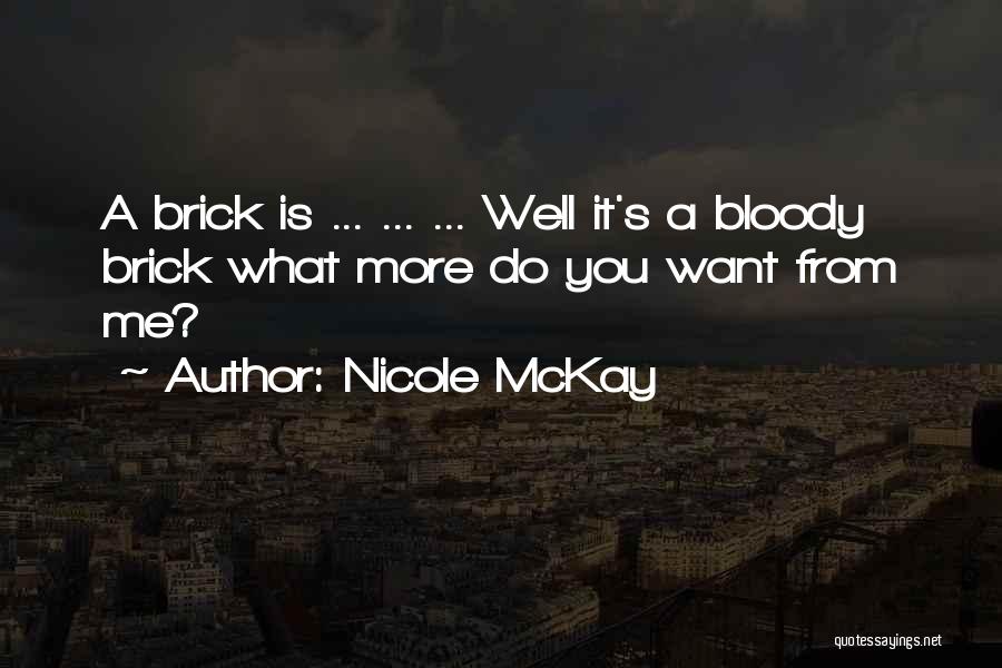 Funny Responses Quotes By Nicole McKay