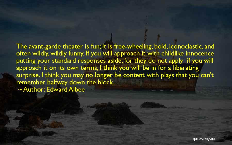 Funny Responses To Quotes By Edward Albee