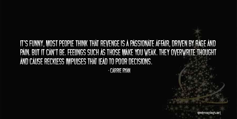 Funny Revenge Quotes By Carrie Ryan