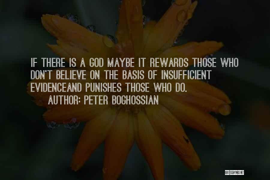 Funny Reward Quotes By Peter Boghossian