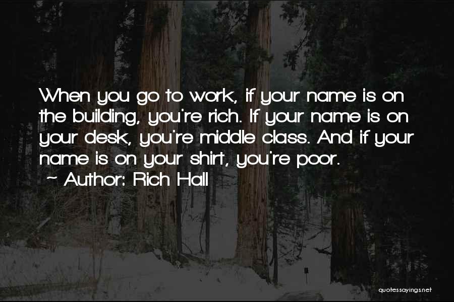 Funny Rich And Poor Quotes By Rich Hall