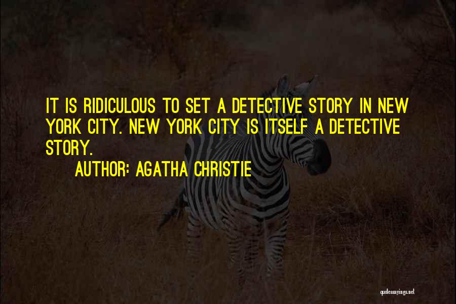 Funny Ridiculous Quotes By Agatha Christie