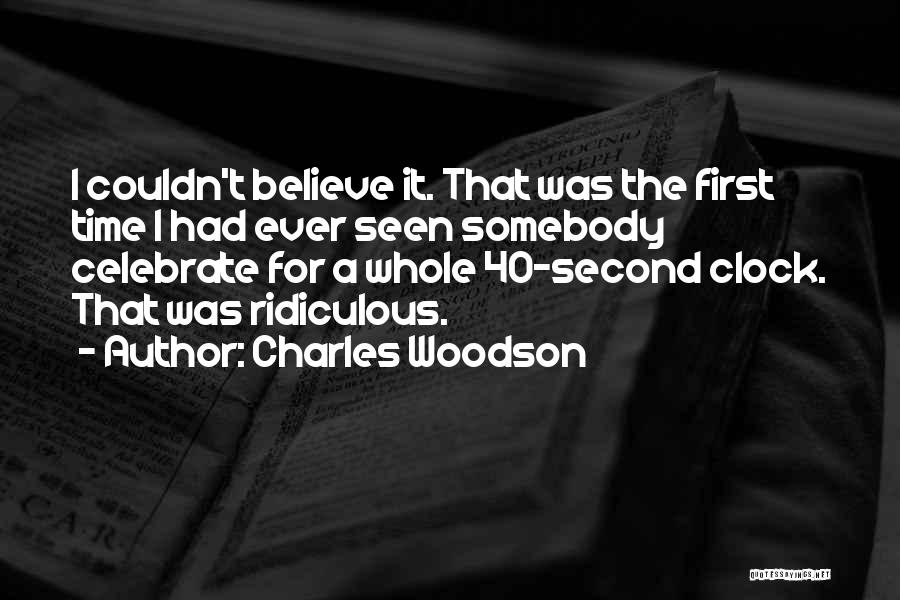 Funny Ridiculous Quotes By Charles Woodson