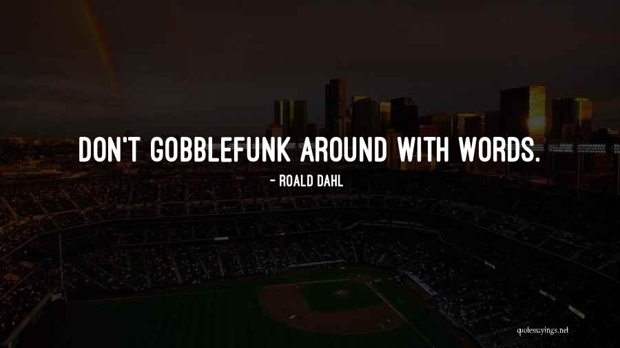Funny Roald Dahl Quotes By Roald Dahl Funny Roald Dahl Quotes By Roald Dahl
