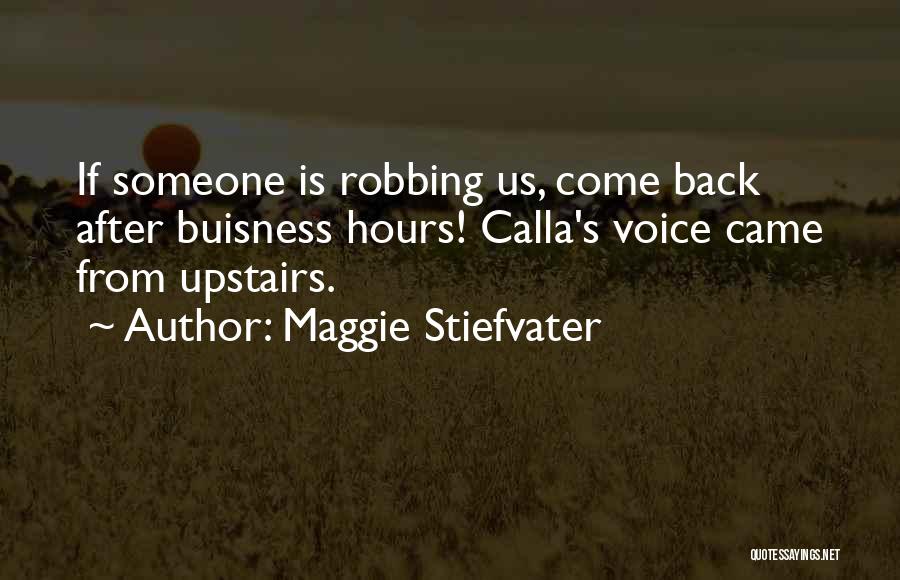 Funny Robbing Quotes By Maggie Stiefvater