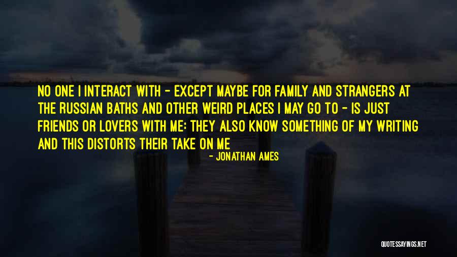 Funny Rofl Quotes By Jonathan Ames Funny Rofl Quotes By Jonathan Ames