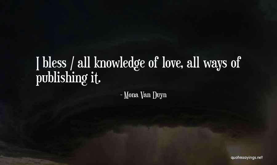 Funny Rofl Quotes By Mona Van Duyn Funny Rofl Quotes By Mona Van Duyn