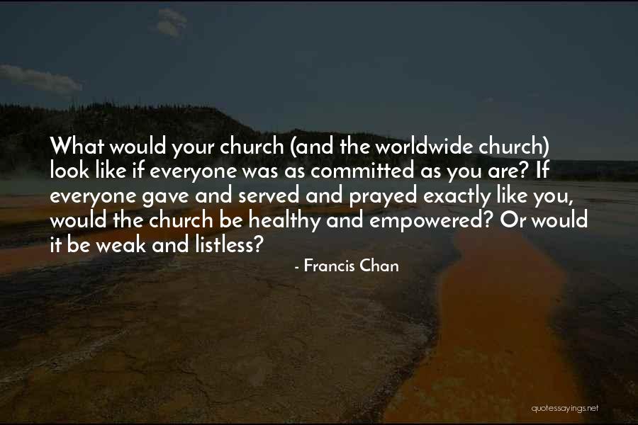 Funny Romance Quote Quotes By Francis Chan Funny Romance Quote Quotes By Francis Chan