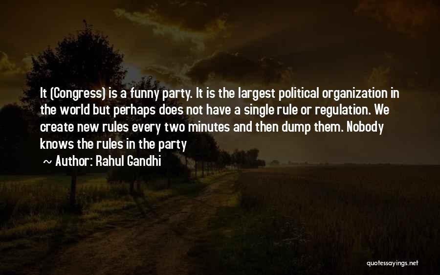 Funny Rule The World Quotes By Rahul Gandhi