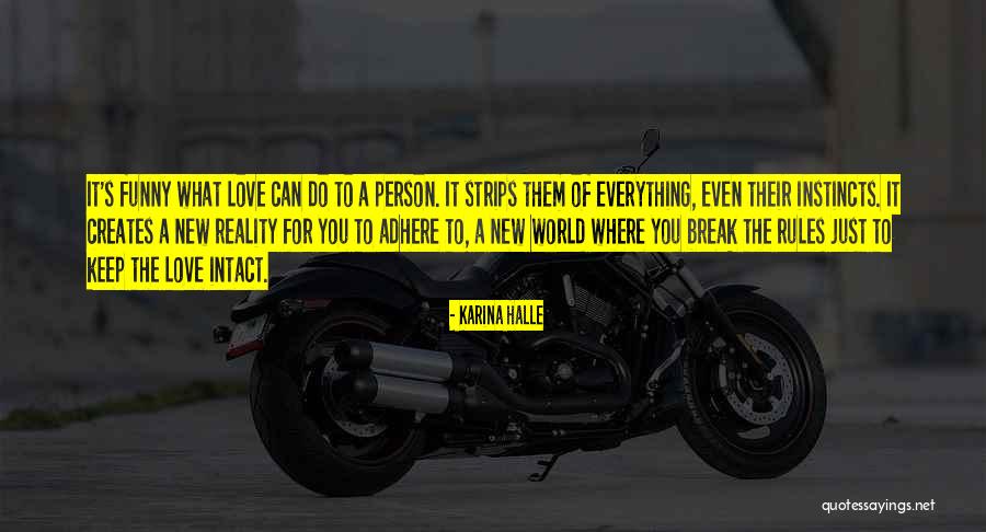 Funny Rules Quotes By Karina Halle Funny Rules Quotes By Karina Halle