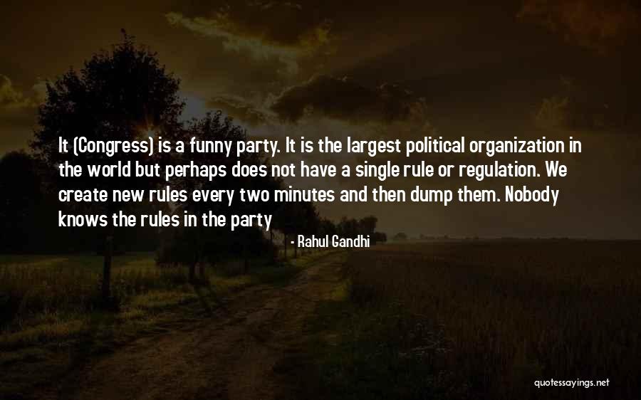 Funny Rules Quotes By Rahul Gandhi Funny Rules Quotes By Rahul Gandhi