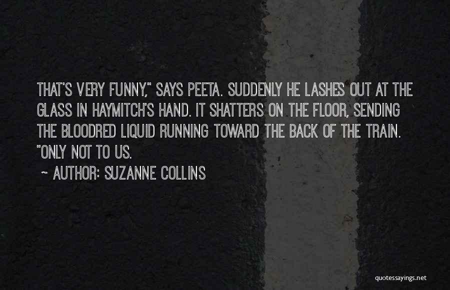 Funny Running Back Quotes By Suzanne Collins