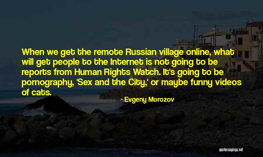 Funny Russian Quotes By Evgeny Morozov