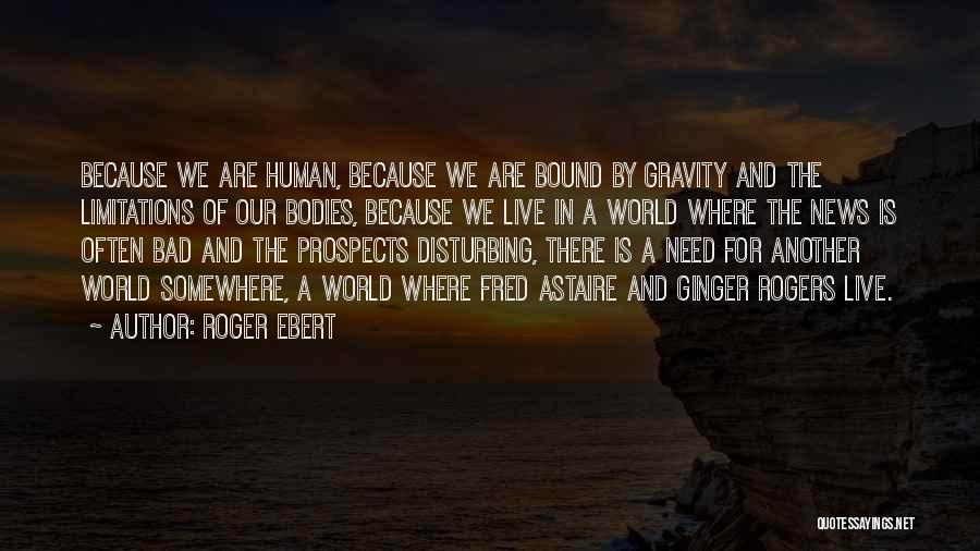 Funny Safe Travel Quotes By Roger Ebert