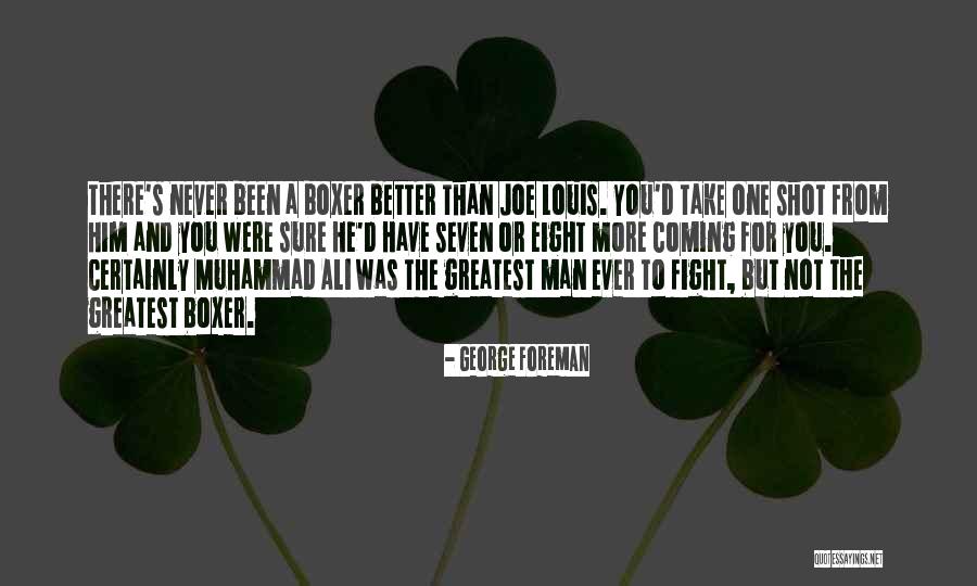 Funny Safe Travels Quotes By George Foreman