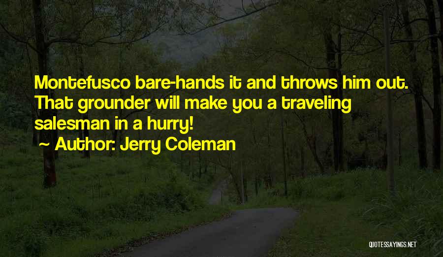 Funny Salesman Quotes By Jerry Coleman