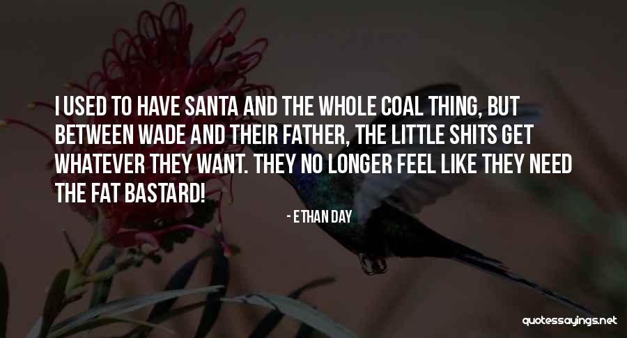 Funny Santa Wish Quotes By Ethan Day