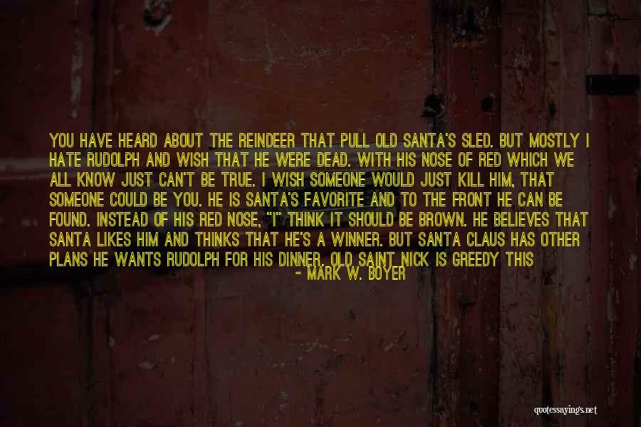 Funny Santa Wish Quotes By Mark W. Boyer