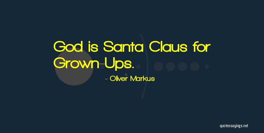 Funny Santa Wish Quotes By Oliver Markus