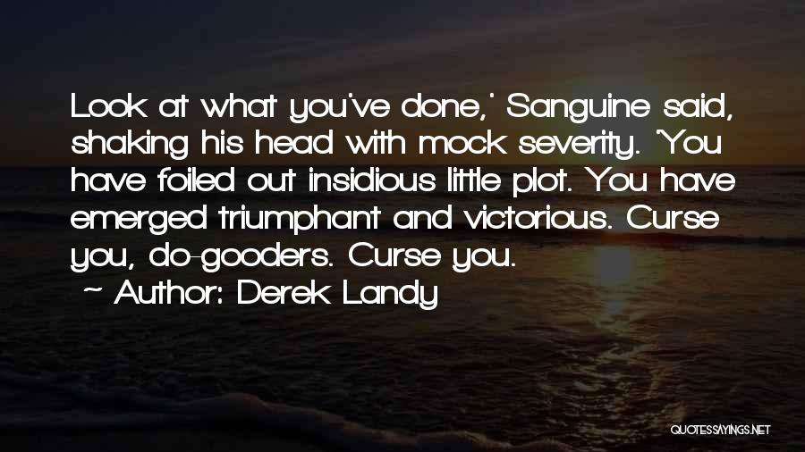 Funny Sarcasm Quotes By Derek Landy