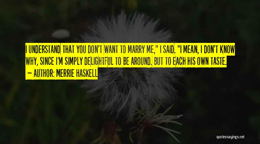 Funny Sarcasm Quotes By Merrie Haskell