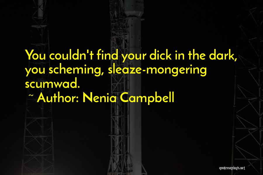 Funny Sarcasm Quotes By Nenia Campbell