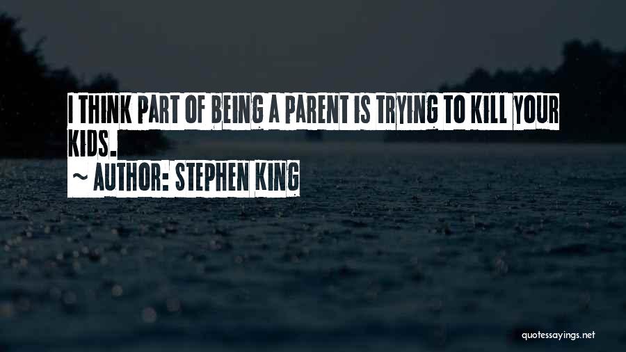 Funny Sarcastic Truth Quotes By Stephen King