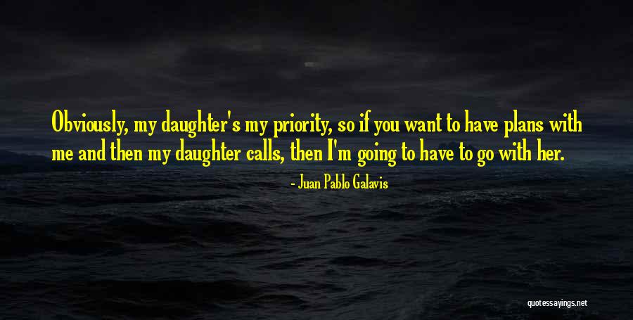 Funny Saturday Evening Quotes By Juan Pablo Galavis Funny Saturday Evening Quotes By Juan Pablo Galavis