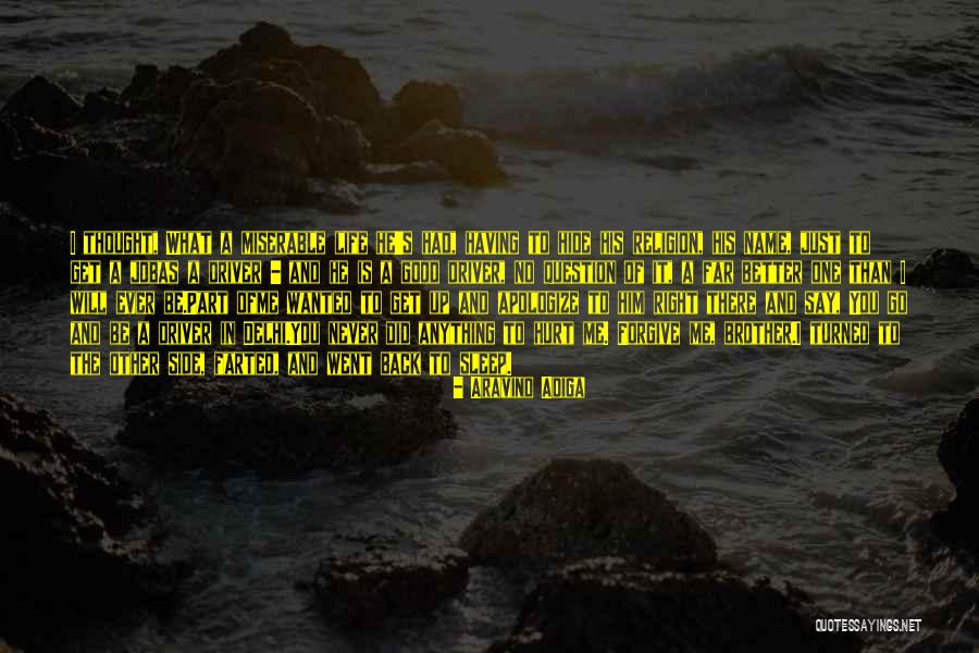Funny Say Anything Quotes By Aravind Adiga Funny Say Anything Quotes By Aravind Adiga