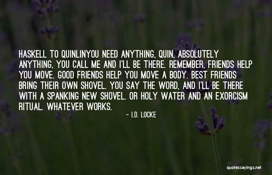 Funny Say Anything Quotes By I.D. Locke Funny Say Anything Quotes By I.D. Locke