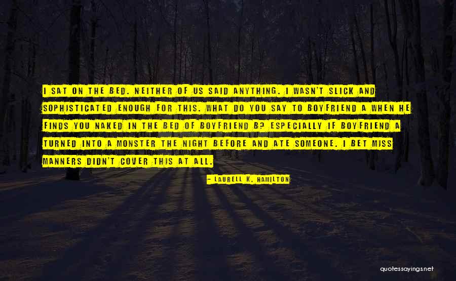 Funny Say Anything Quotes By Laurell K. Hamilton Funny Say Anything Quotes By Laurell K. Hamilton
