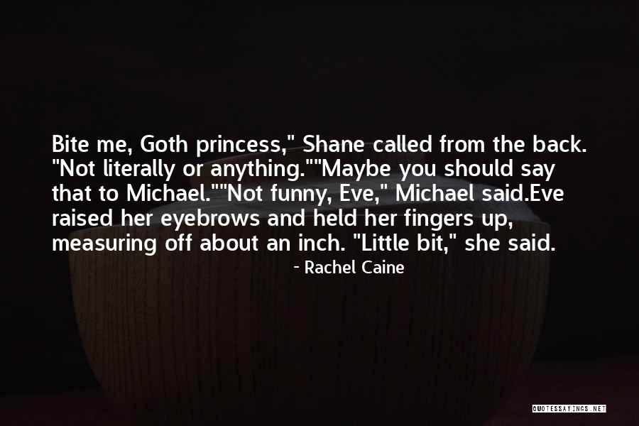 Funny Say Anything Quotes By Rachel Caine Funny Say Anything Quotes By Rachel Caine