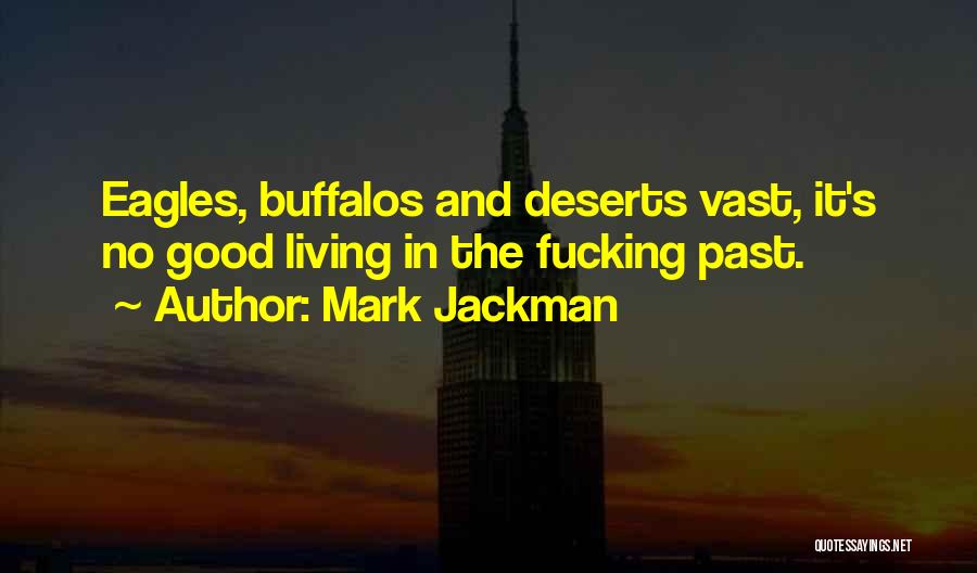 Funny Sayings Quotes By Mark Jackman