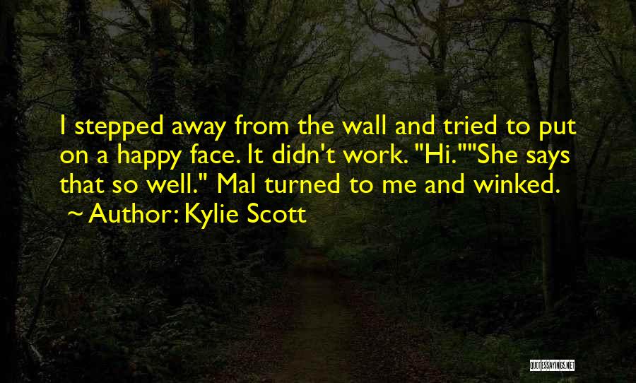 Funny Says And Quotes By Kylie Scott