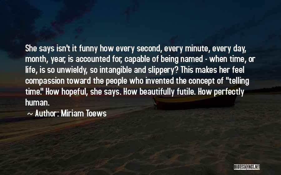 Funny Says And Quotes By Miriam Toews