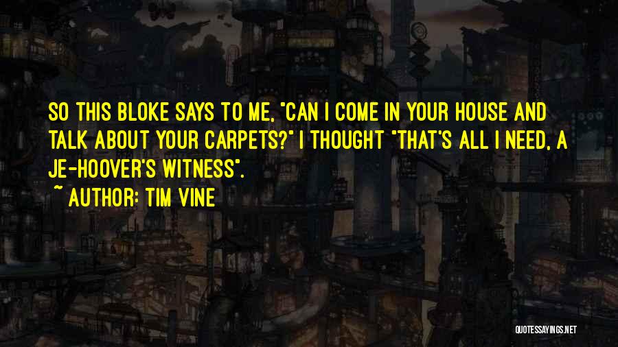 Funny Says And Quotes By Tim Vine