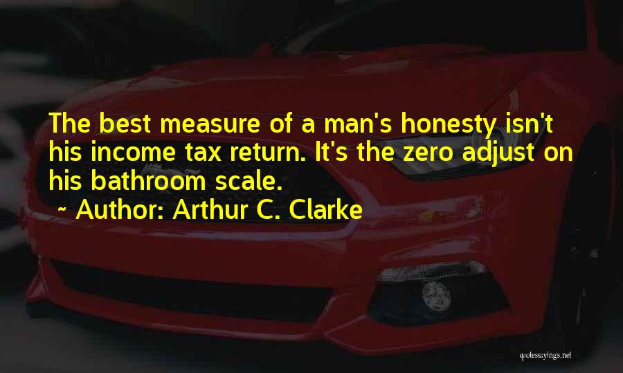 Funny Scale Quotes By Arthur C. Clarke