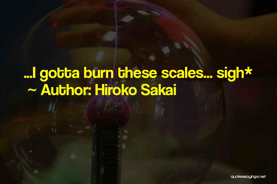 Funny Scale Quotes By Hiroko Sakai